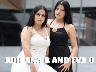 ADRIANA_R_AND_EVA_O