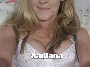 Aadiana