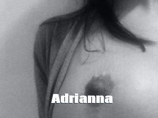 Adrianna