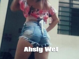 Ahsly_Wet