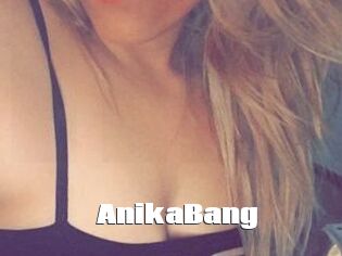 AnikaBang