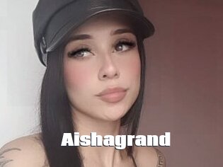 Aishagrand