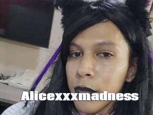 Alicexxxmadness