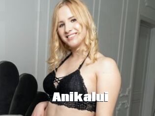 Anikalui