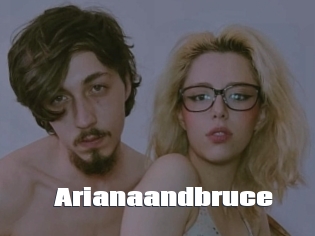 Arianaandbruce