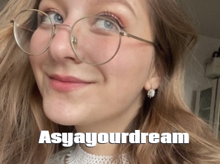 Asyayourdream