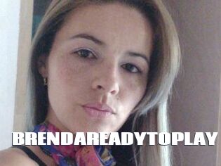 BRENDAREADYTOPLAY