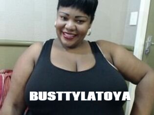 BUSTTYLATOYA