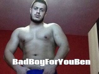 BadBoyForYouBen