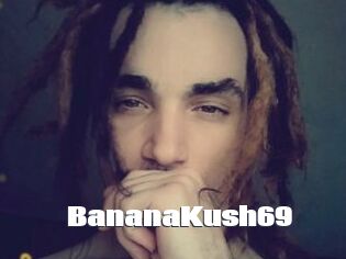 BananaKush69