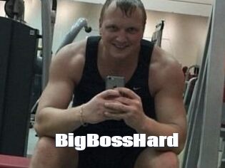 BigBossHard