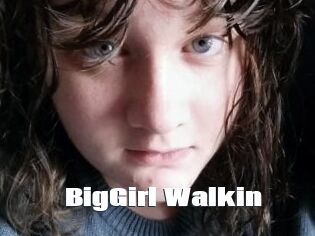 BigGirl_Walkin