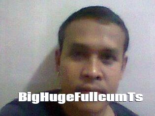 BigHugeFullcumTs