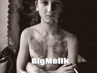 BigMetik