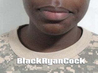 BlackRyanCock