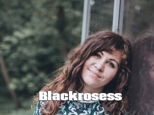 Blackrosess