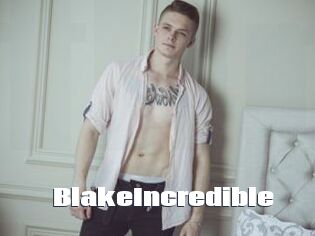 BlakeIncredible