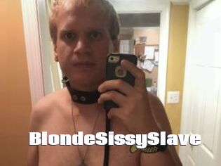 BlondeSissySlave