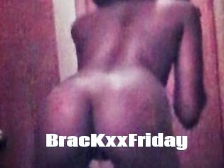 BracKxxFriday