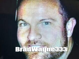 BradWayne333