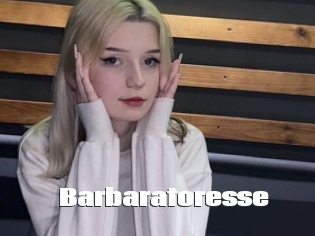 Barbaratoresse