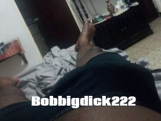 Bobbigdick222