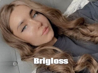 Brigloss