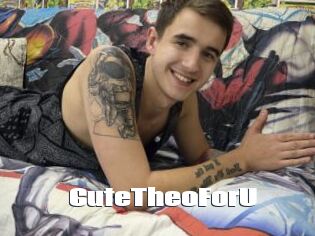 CuteTheoForU