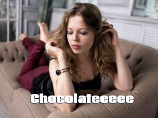 Chocolateeeee