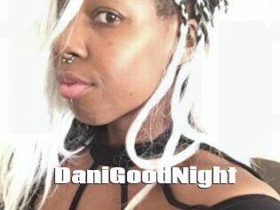 DaniGoodNight