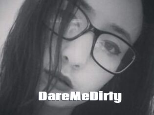 DareMeDirty