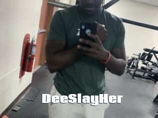 DeeSlayHer