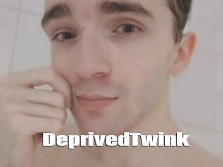 DeprivedTwink