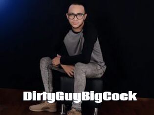 DirtyGuyBigCock