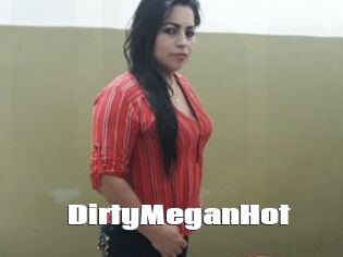 DirtyMeganHot
