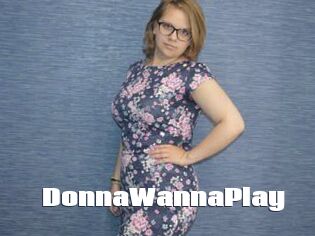 DonnaWannaPlay