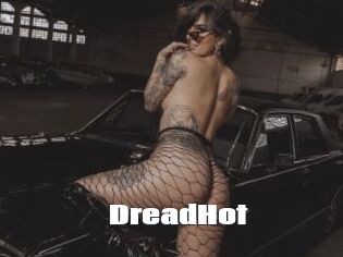 DreadHot