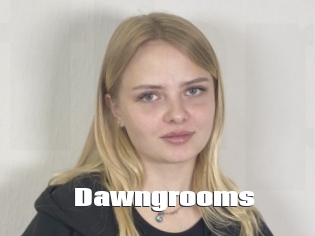 Dawngrooms