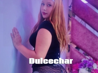 Dulcechar