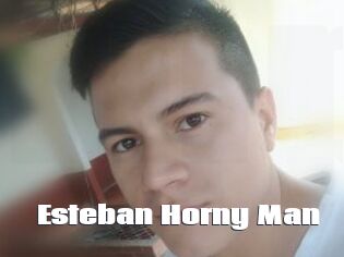 Esteban_Horny_Man