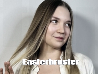 Easterbruster