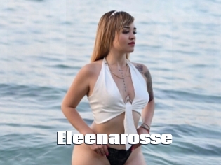 Eleenarosse