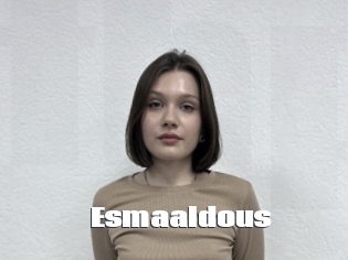 Esmaaldous