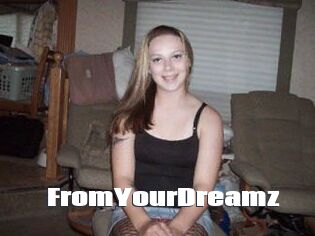 FromYourDreamz