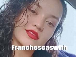 Franchescaswith