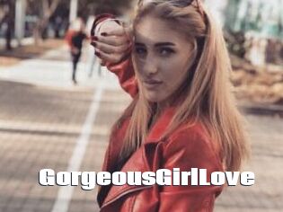 GorgeousGirlLove