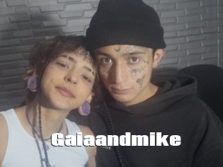 Gaiaandmike