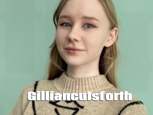 Gilliancutsforth