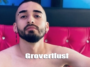Grovertlust