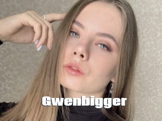 Gwenbigger